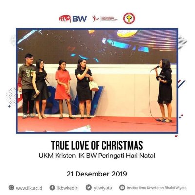Perayaan Natal True of Love oleh UKM Kristen IIK BW